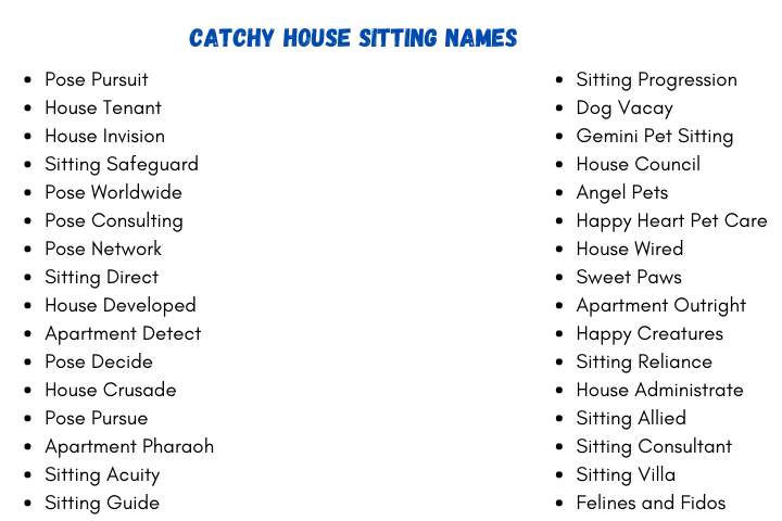 Catchy House Sitting Names