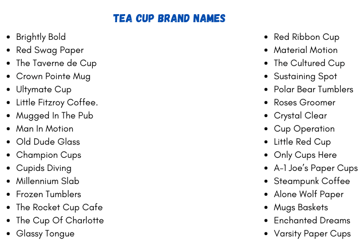 Tea Cup Brand Names