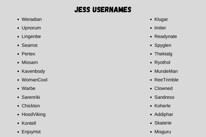 Jess Usernames