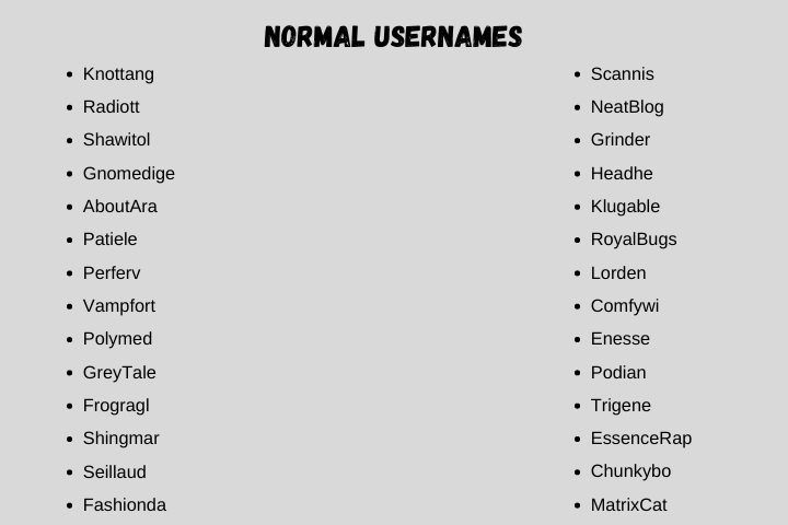Normal Usernames