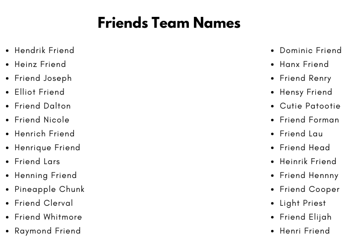 Friends Team Names