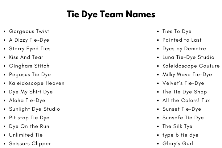 Tie Dye Team Names