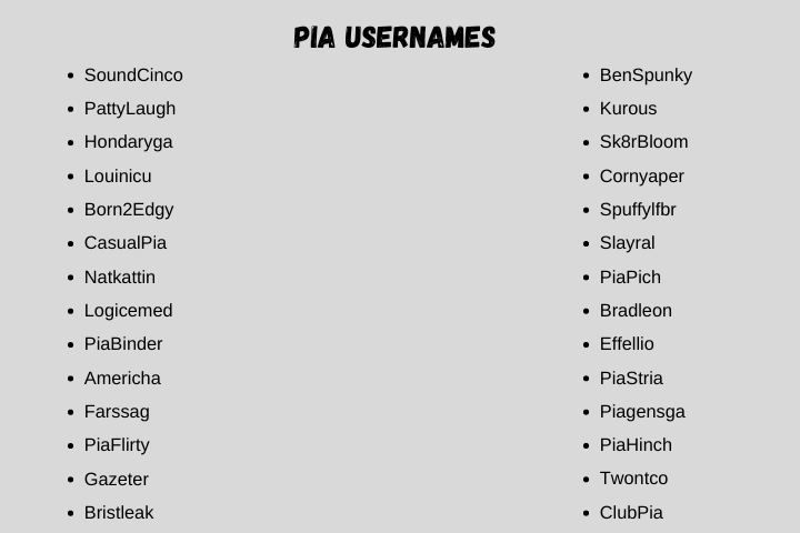Pia Usernames